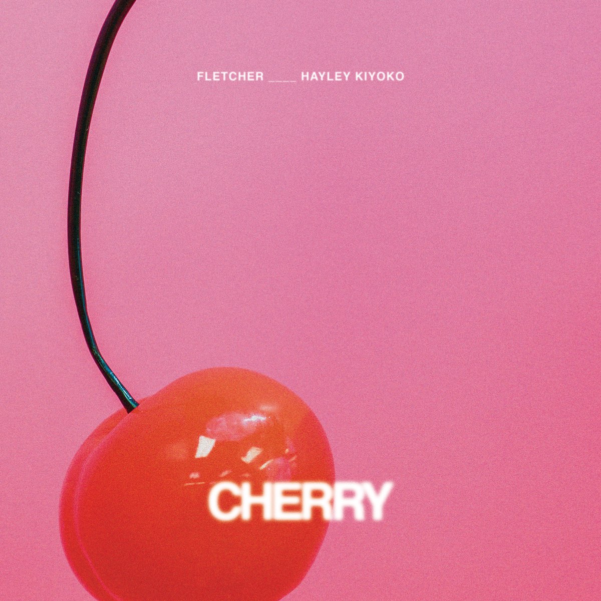 Cherry - Single by FLETCHER & Hayley Kiyoko on Apple Music.