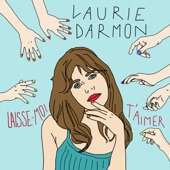 Laurie Darmon - Laisse-moi t'aimer