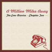 The Emo Diaries, Chapter 2 - A Million Miles Away - Varios Artistas