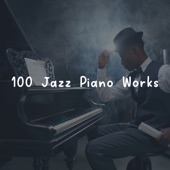 100 Jazz Piano Works artwork
