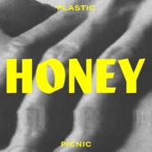 Plastic Picnic - Honey