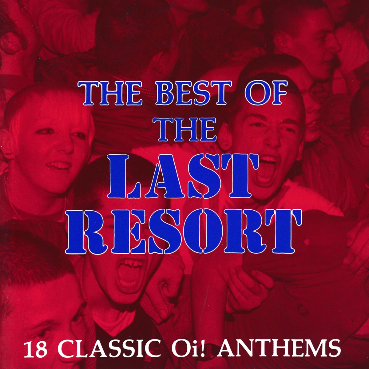 ‎The Best Of The Last Resort: 18 Classic Oi! Anthems by The Last Resort ...