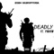 Deadly (feat. Kiddo Madeinvenda) - ProVro lyrics