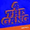 4 the Gang - Single album lyrics, reviews, download