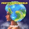 Pretty Girl World - Single album lyrics, reviews, download