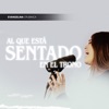 Al Que Está Sentado En El Trono - Single