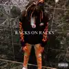 Racks on Racks (feat. 23religion) - Single album lyrics, reviews, download