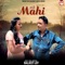 Mahi - Baljeet Lot & Jasan Dhliwal lyrics