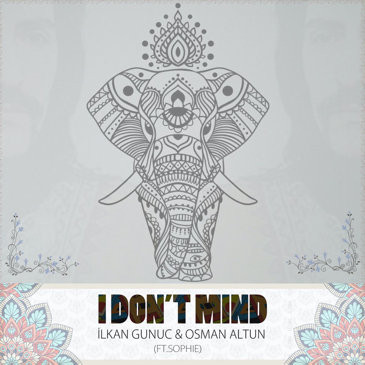 Don t mind песня. Ilkan Gunuc & Osman Altun feat. Sophie - i don't Mind. Ilkan Gunuc. Don`t Mind. Ilkan Gunuc feat Osman Altun Eyes open.