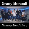 Ne merge bine (Live) - Single