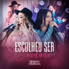 Escolheu Ser Saudade - Single