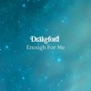 Enough For Me - Single
