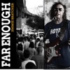 Far Enough (The Story of Mike & Clark)
