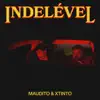 Indelével - Single album lyrics, reviews, download