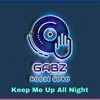 Keep Me Up all night - Single