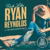 Rich Like Ryan Reynolds - Single