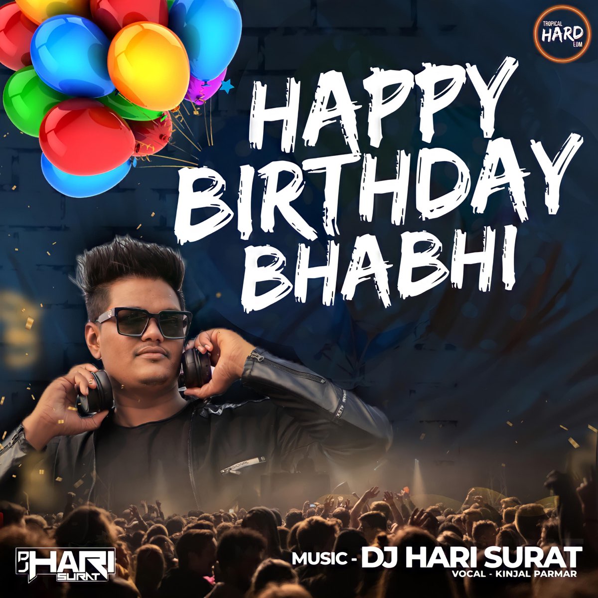 Happy Birthday BHABHI - Single by Dj Hari Surat on Apple Music
