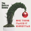 One Thing Makes It Christmas - Single