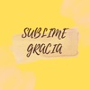 Sublime Gracia - Single