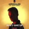 Stream & download Don't Give Up - Single