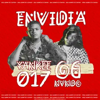 Envidia (feat. Ognvndo) - Single by Yankee 017 album reviews, ratings, credits