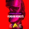 Forever Robots - Single