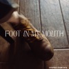 Foot in My Mouth - Single