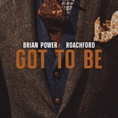 Got To Be (feat. Roachford) artwork