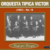 (1937), Vol. 19 - Orquesta Típica Víctor