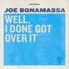 Well, I Done Got Over It - Single