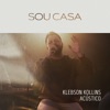 Sou Casa (Acústico) - Single