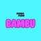Bambu - Dioro Flow lyrics