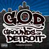 Lord Jessiah Presents: Grounds of Detroit album lyrics, reviews, download