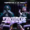Favorite App - Single (feat. Lil Migo) - Single album lyrics, reviews, download