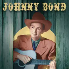 Presenting Johnny Bond by Johnny Bond album reviews, ratings, credits