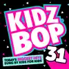 Kidz Bop 31 album lyrics, reviews, download