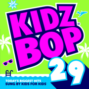 Kidz Bop 29 - KIDZ BOP Kids