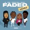 Faded (feat. 22Gz, Dezzie & Ivorian Doll) - B1 lyrics