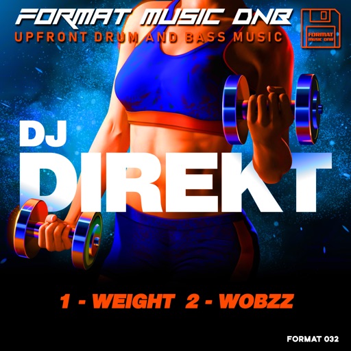 Weight & Wobzz - Single by DJ Direkt