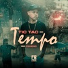 Tic Tac do Tempo - Single, 2023