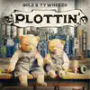 Plottin' - Single album lyrics, reviews, download