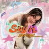 Say It Straight - Single