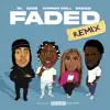 Faded (Remix) [feat. 22Gz, Dezzie & Ivorian Doll] - Single album lyrics, reviews, download