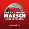 Stream & download Der Baumgart Marsch - Made in Colonia - Single