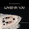 Stream & download Loved by You (The Distance & Igi Remix) - Single