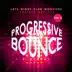 Progressive Bounce, Vol. 3 (Late Night Club Monsters) album cover