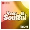 Keep It Soulful, Vol. 11