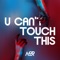 U Can't Touch This - MBP lyrics