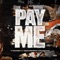 Pay Me (feat. Goldenboy Countupboy) - Tycoon lyrics