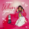 Where You At - Single